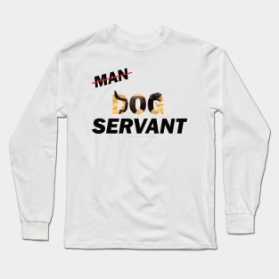 Man Dog Servant - Chocolate labrador oil painting word art Long Sleeve T-Shirt